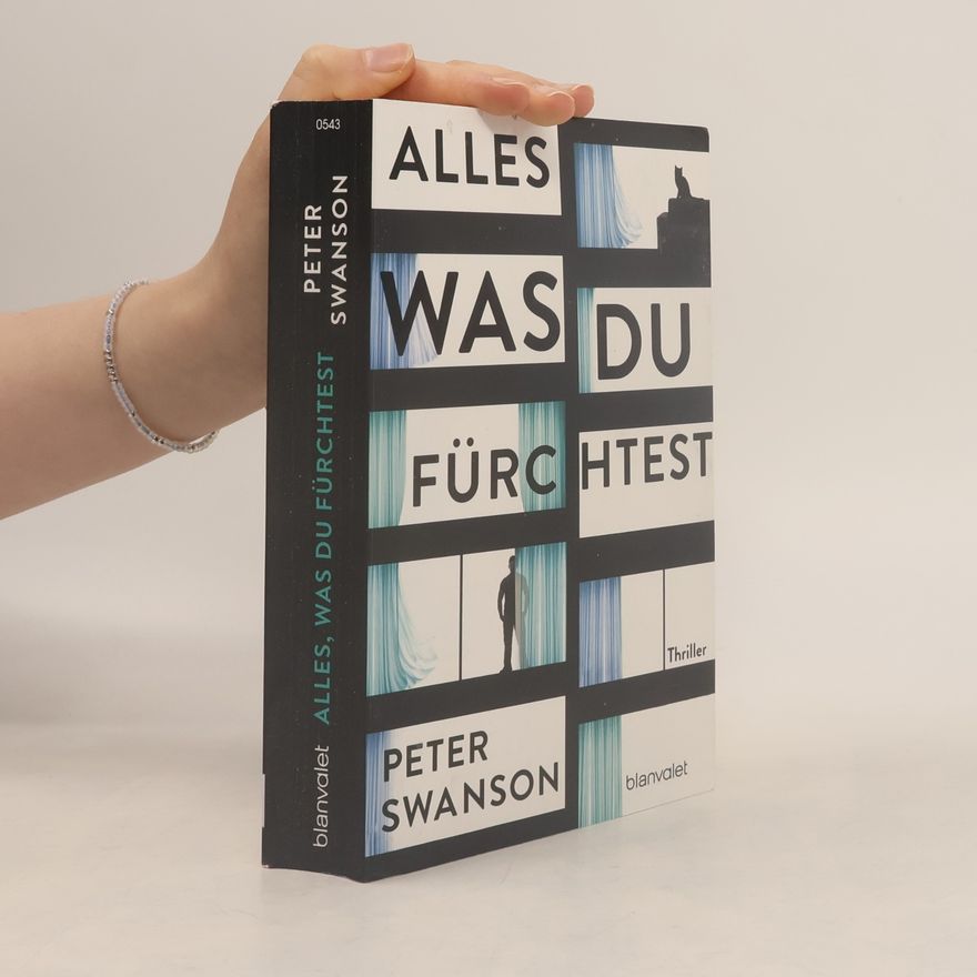 Peter Swanson Alles, was du fürchtest