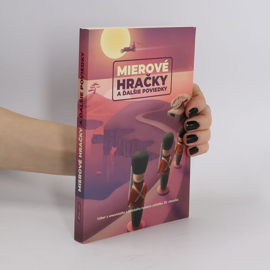 Collectif d'auteurs Mierové hračky a ďalšie poviedky