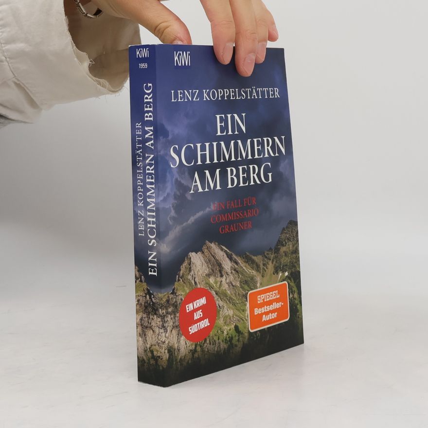 Lenz Koppelstätter Ein Schimmern am Berg