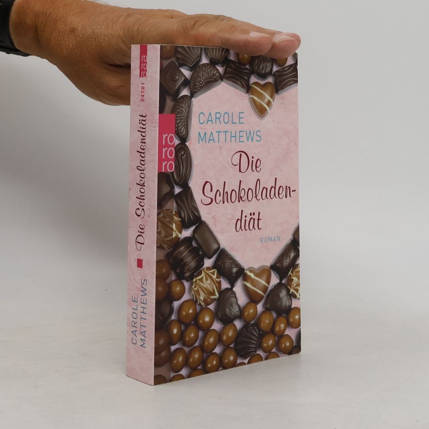 Carole Matthews Die Schokoladendiät