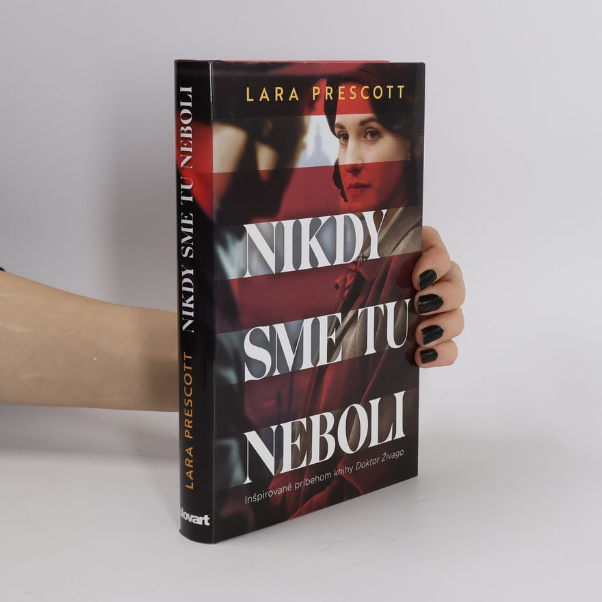 Lara Prescott Nikdy sme tu neboli