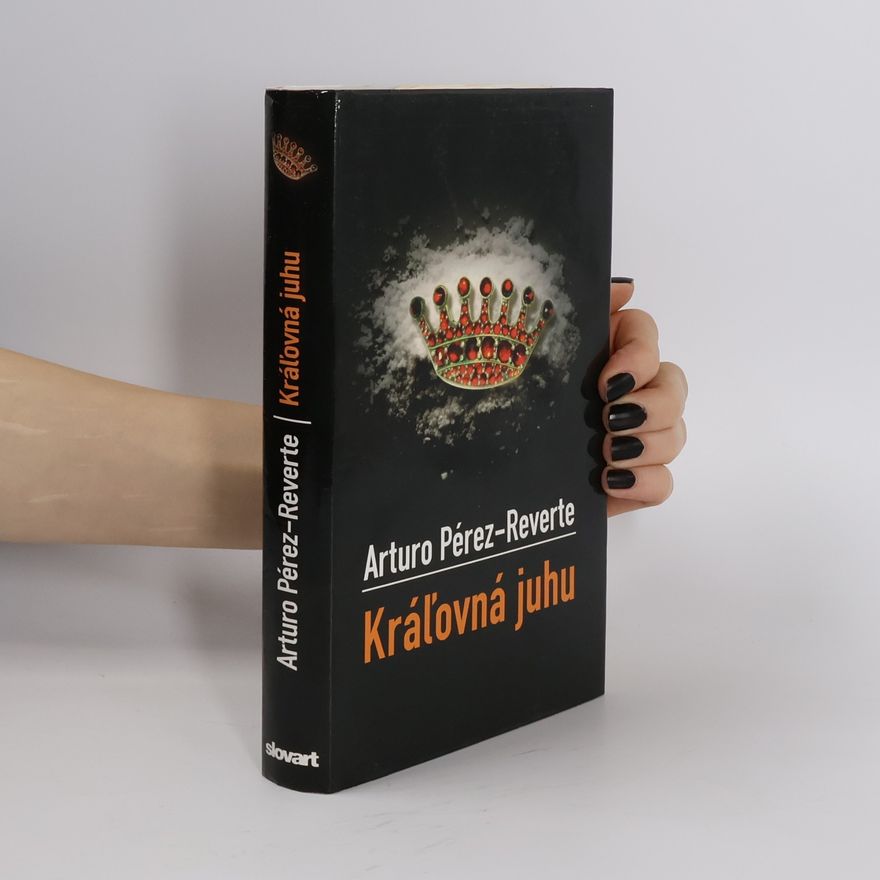 Arturo Pérez-Reverte Kráľovná juhu