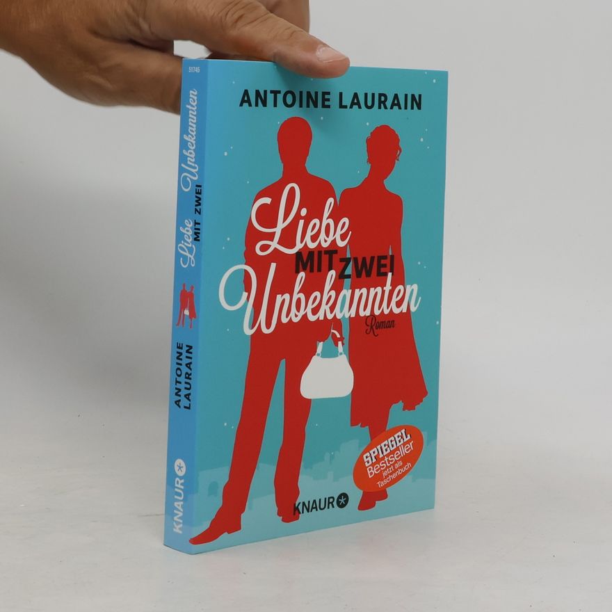 Antoine Laurain Liebe mit zwei Unbekannten