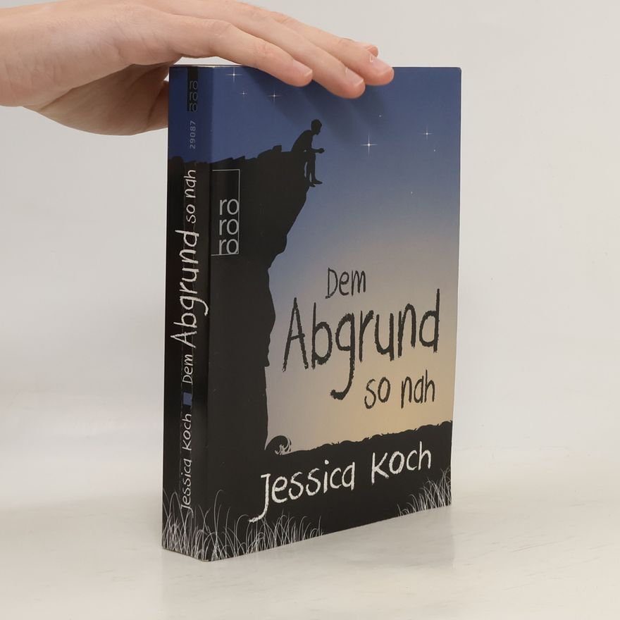 Jessica Koch Dem Abgrund so nah