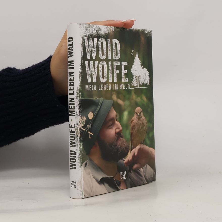 Woid Woife Mein Leben im Wald