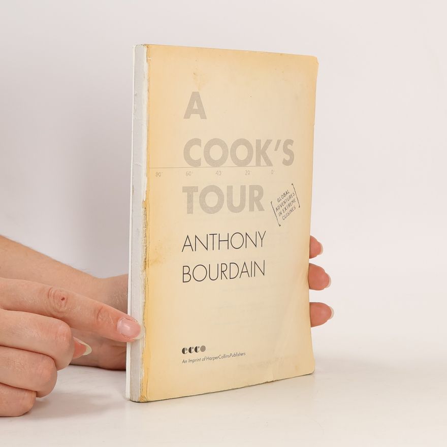 Anthony Bourdain A Cook's Tour