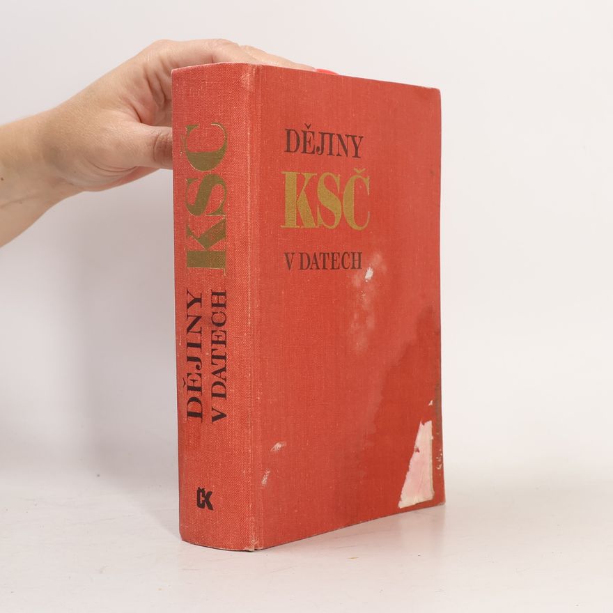 Autorenkollektiv Dějiny Komunistické strany Československa v datech