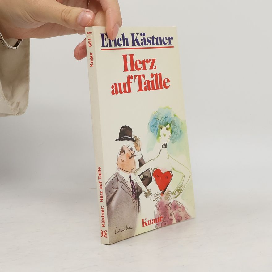 Erich Kästner Herz auf Taille