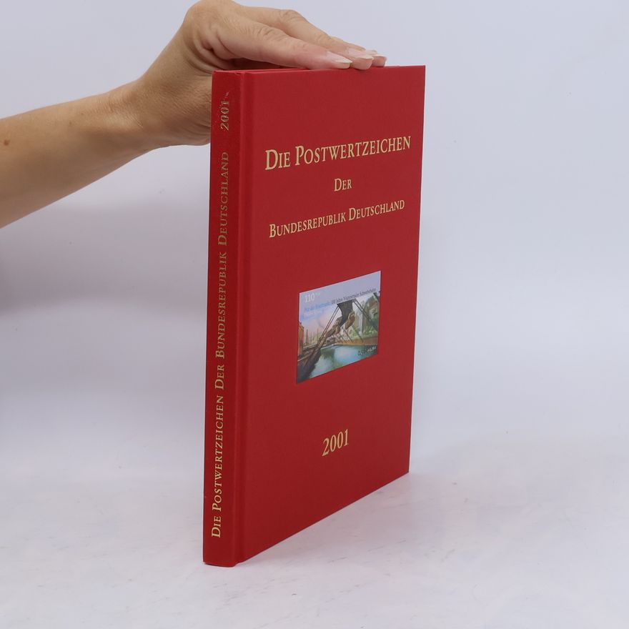 Various authors Die Postwertzeichen der Bundesrepublik Deutschland