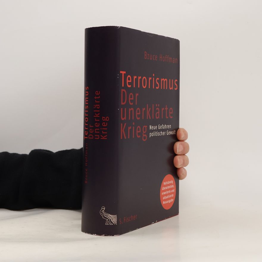 Bruce Hoffman Terrorismus - der unerklärte Krieg