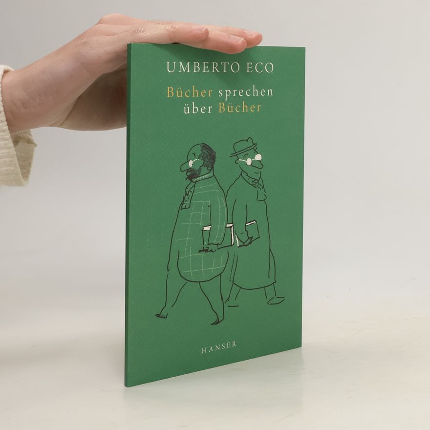 Umberto Eco Bücher sprechen über Bücher