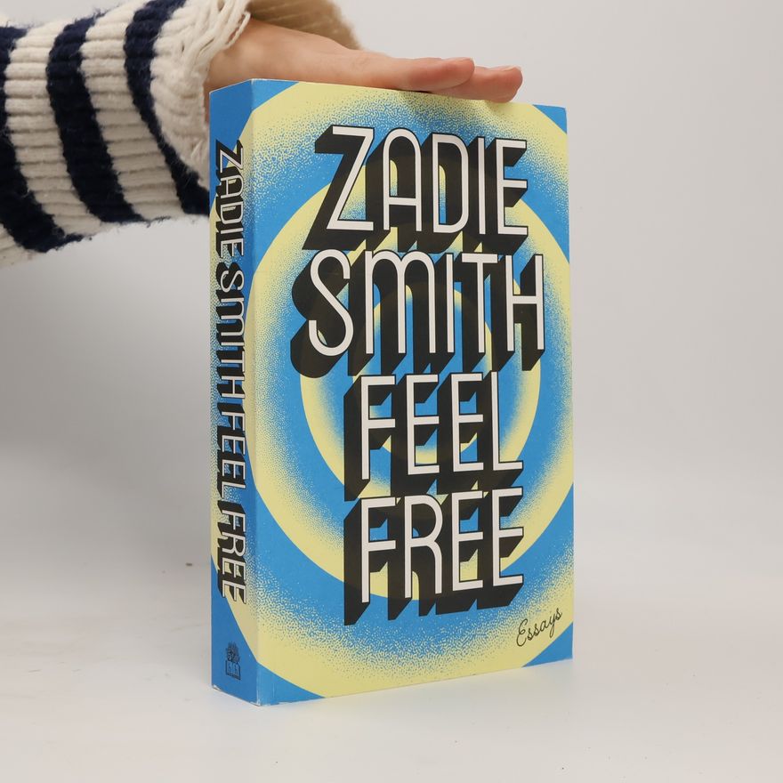Zadie Smith Feel Free