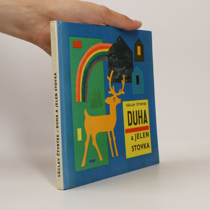 Václav Čtvrtek Duha a jelen Stovka