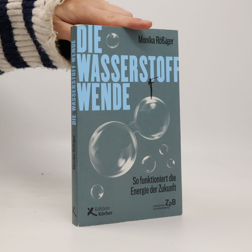Monika Rößiger Die Wasserstoff-Wende