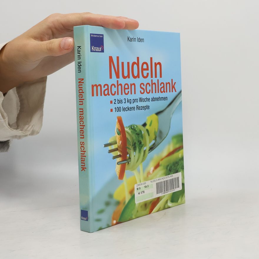 Karin Iden Nudeln machen schlank