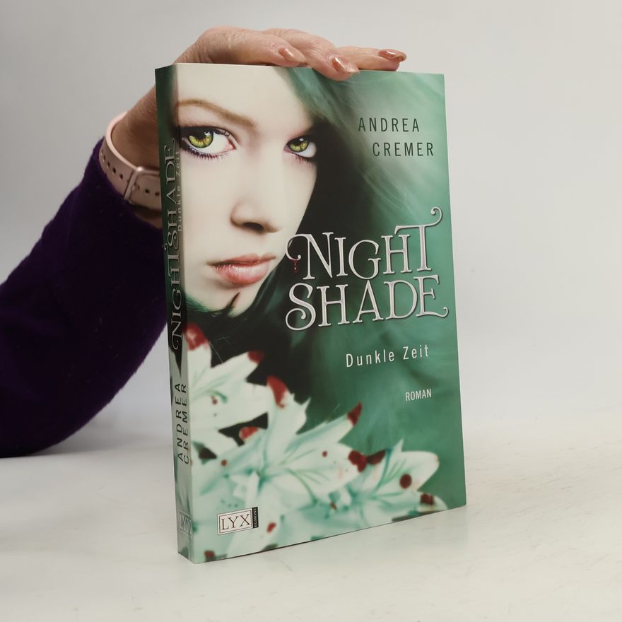 Andrea R. Cremer Nightshade. Dunkle Zeit