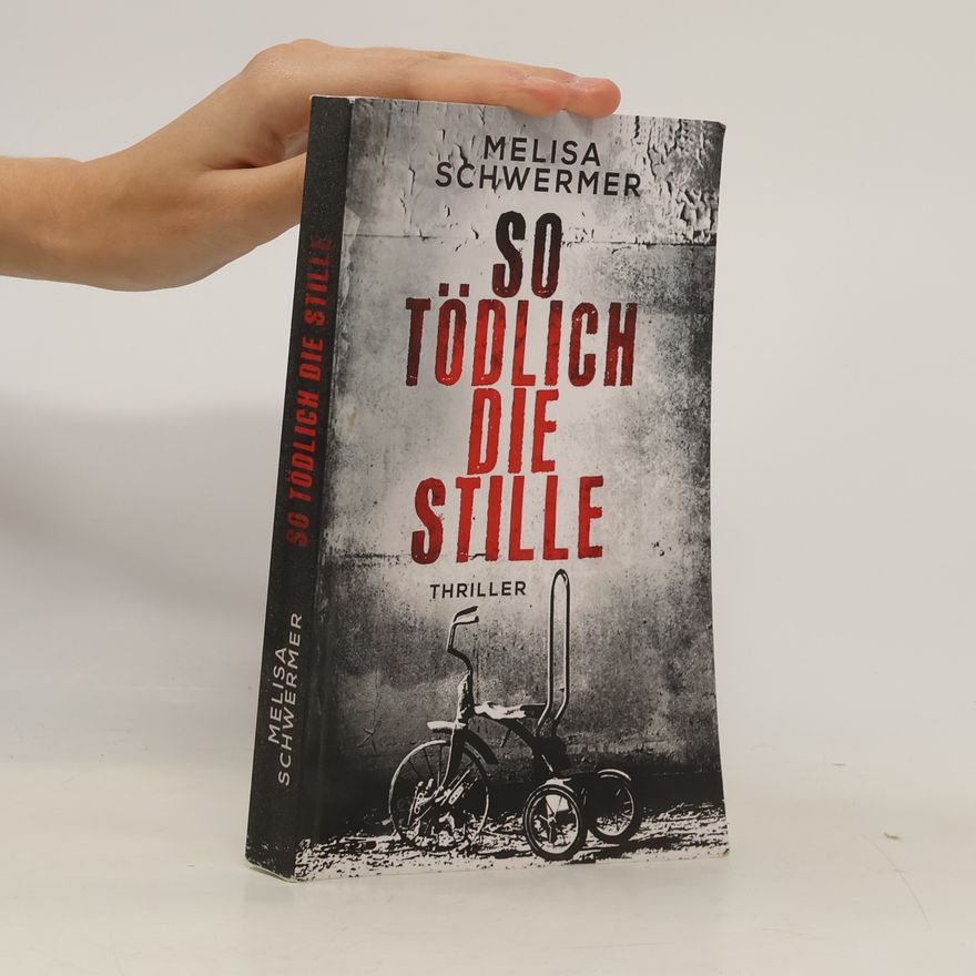 Melisa Schwermer So tödlich die Stille