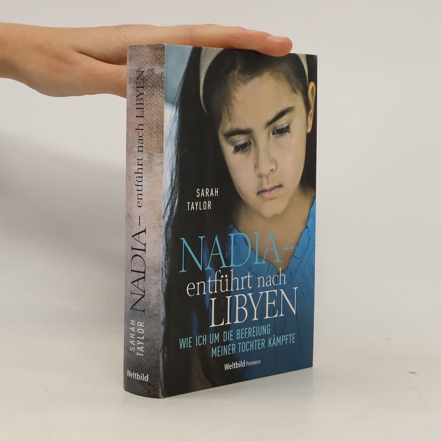 Sarah Taylor Nadia - entführt nach Libyen