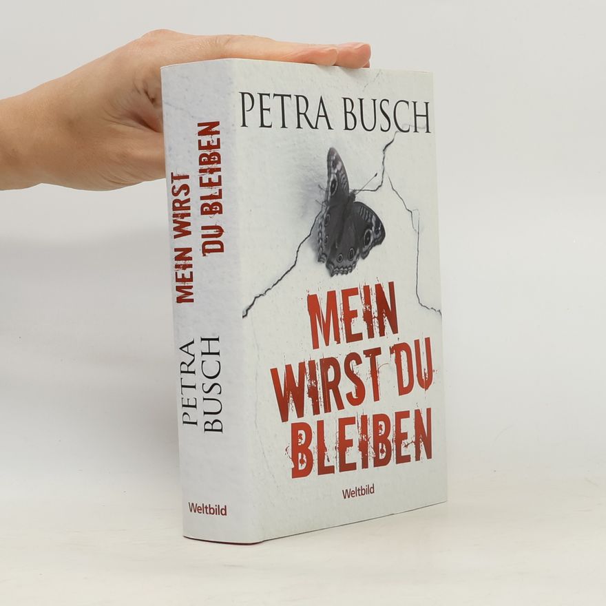 Petra Busch Mein wirst du bleiben