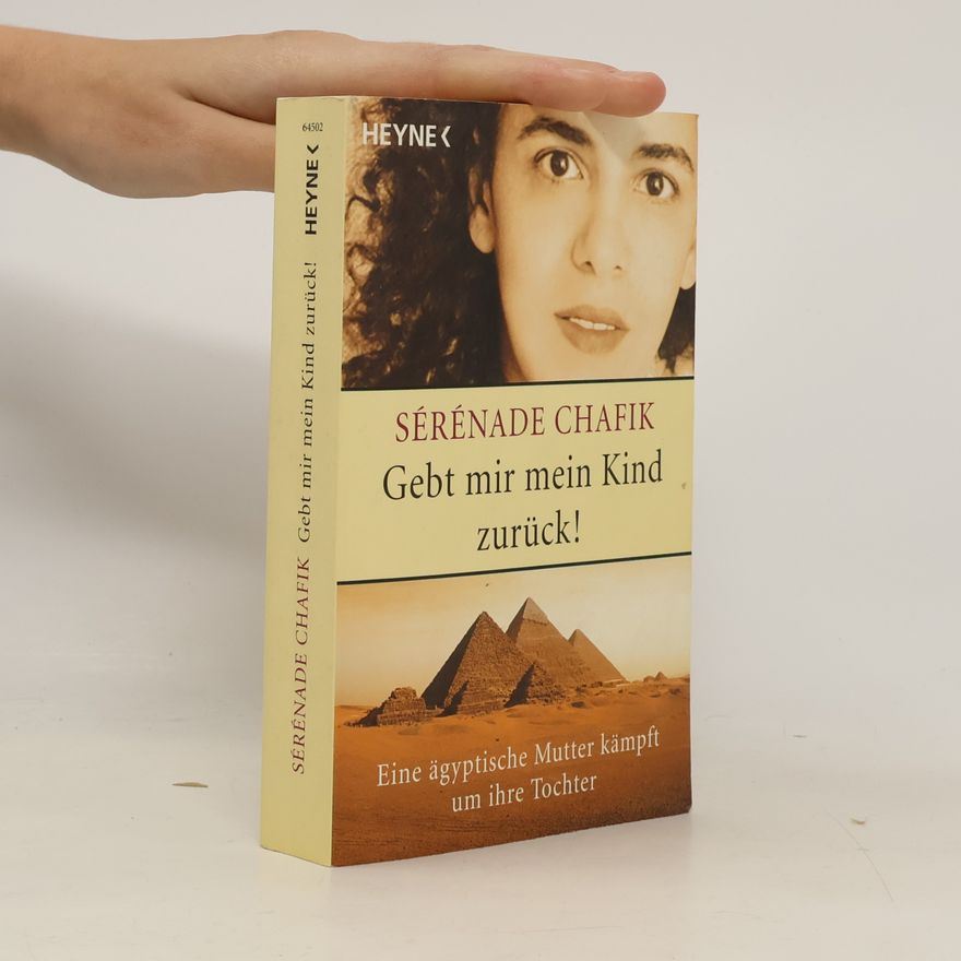 Sérénade Chafik Gebt mir mein Kind zurück!