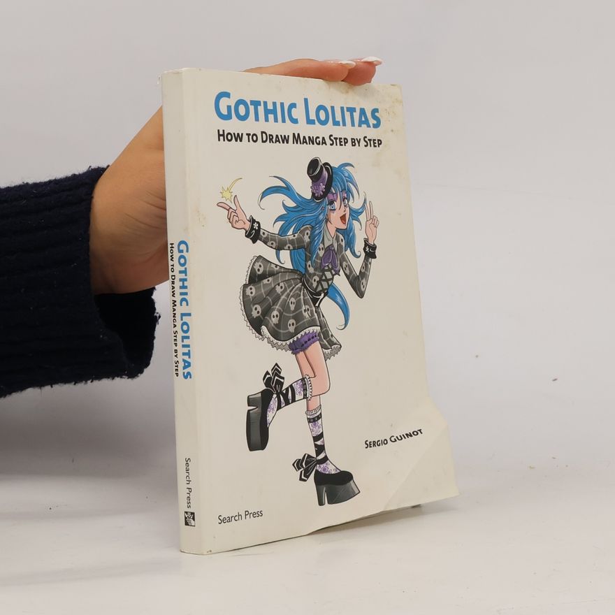 Sergio Guinot Gothic Lolitas How To Draw Manga Step By Step