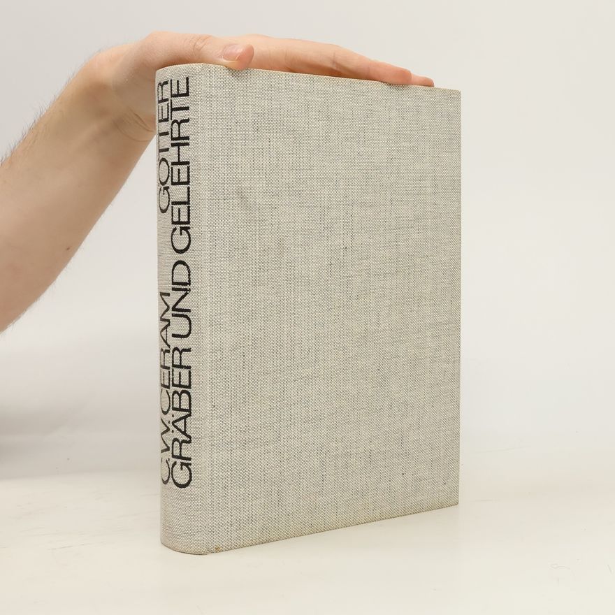 C. W. Ceram Götter, Gräber und Gelehrte
