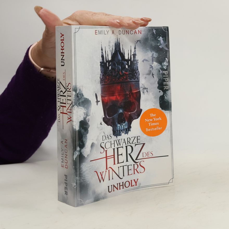 Emily A. Duncan Das schwarze Herz des Winters. Unholy