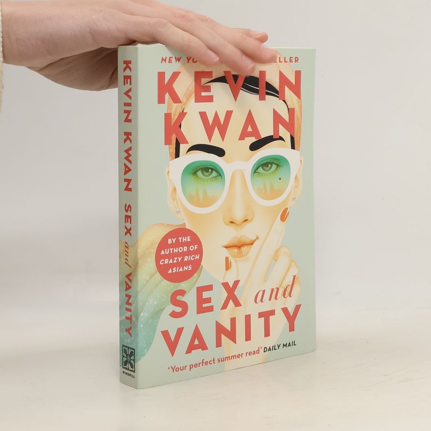 Kevin Kwan Sex and Vanity