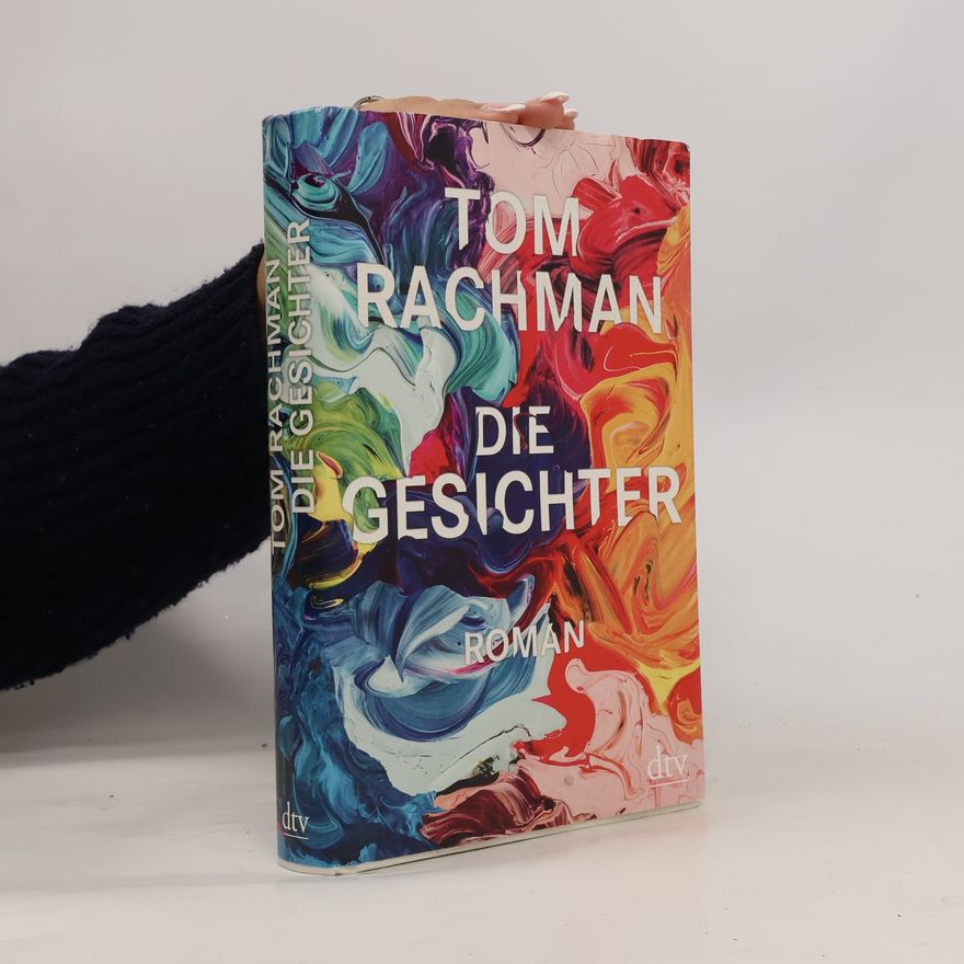 Tom Rachman Die Gesichter