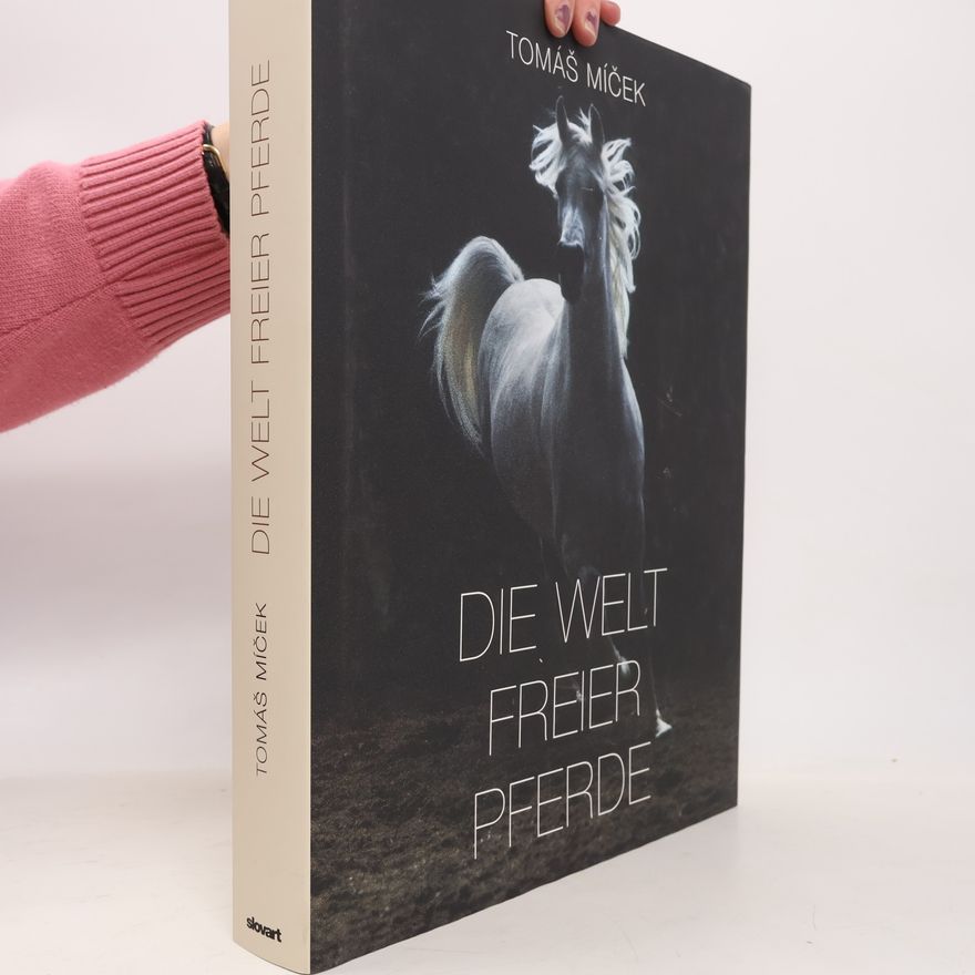 Tomáš Míček Die Welt Freier Pferde
