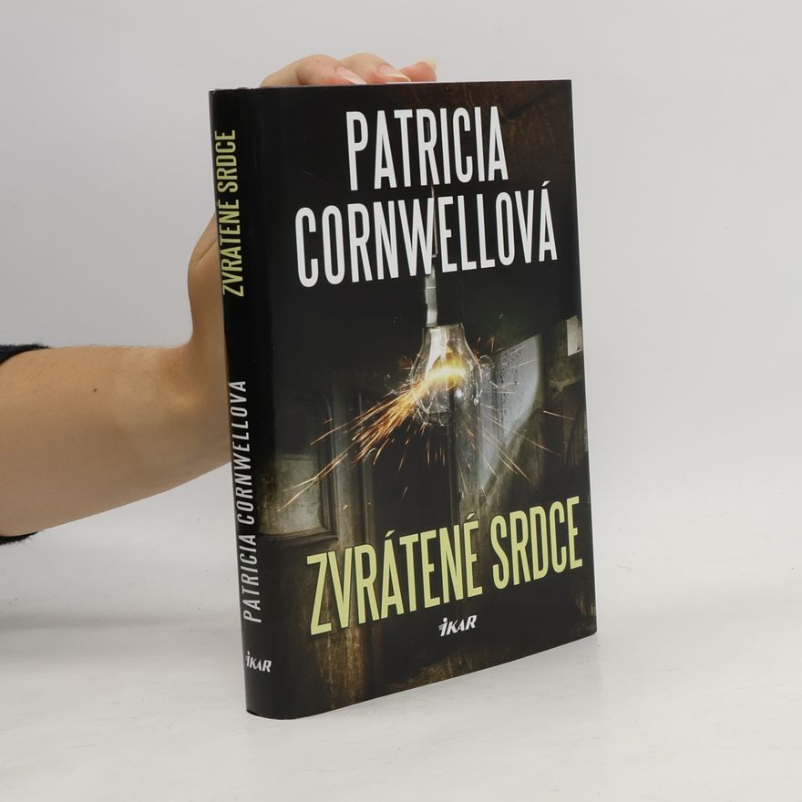 Patricia Cornwell Zvrátené srdce