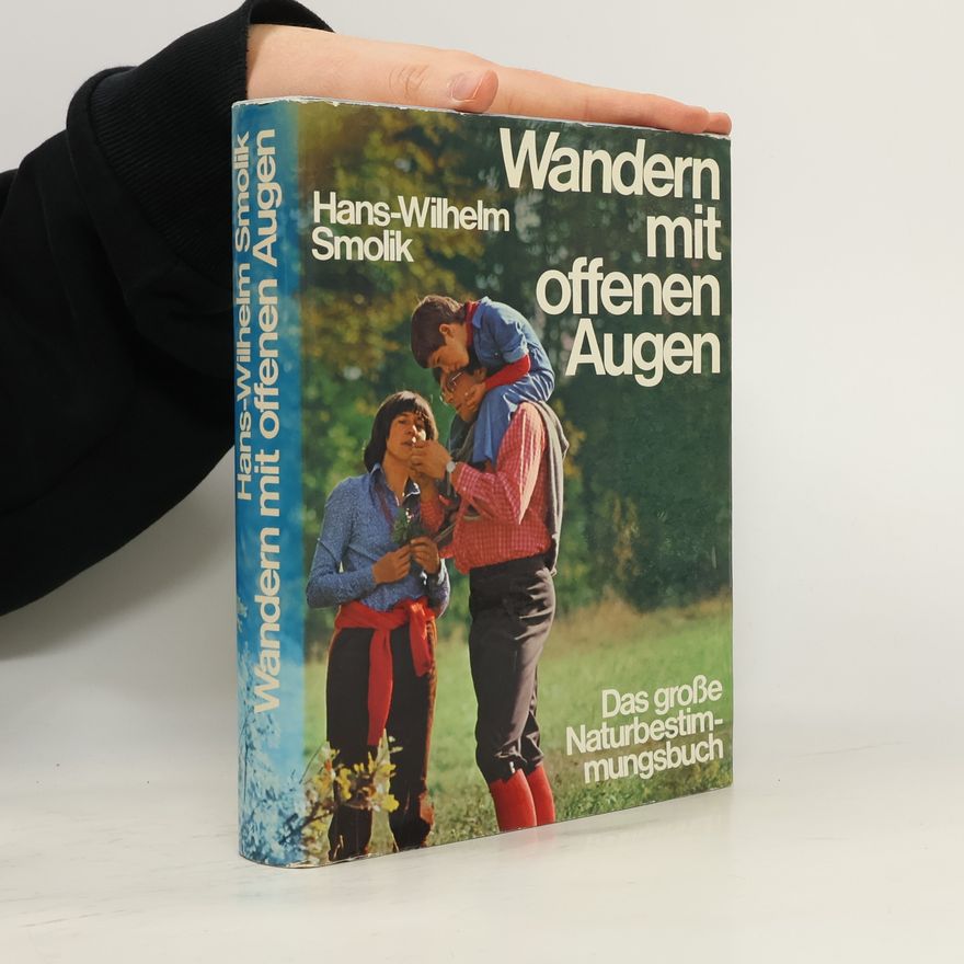 Hans-Wilhelm Smolik Wandern mit offenen Augen