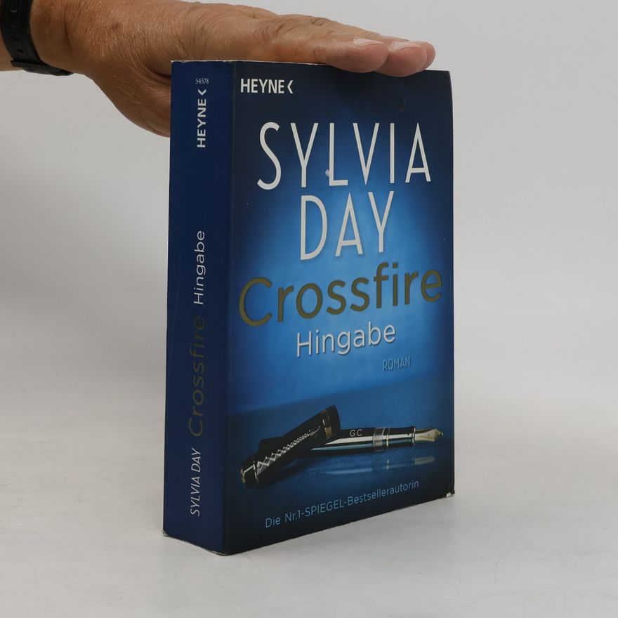 Sylvia Day Crossfire: Hingabe