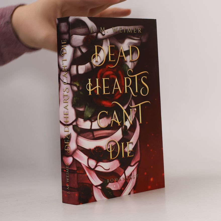 J. M. Weimer Dead Hearts Can't Die