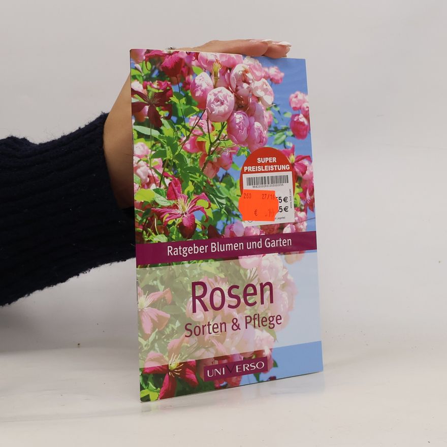 Various authors Rosen. Sorten & Pflege
