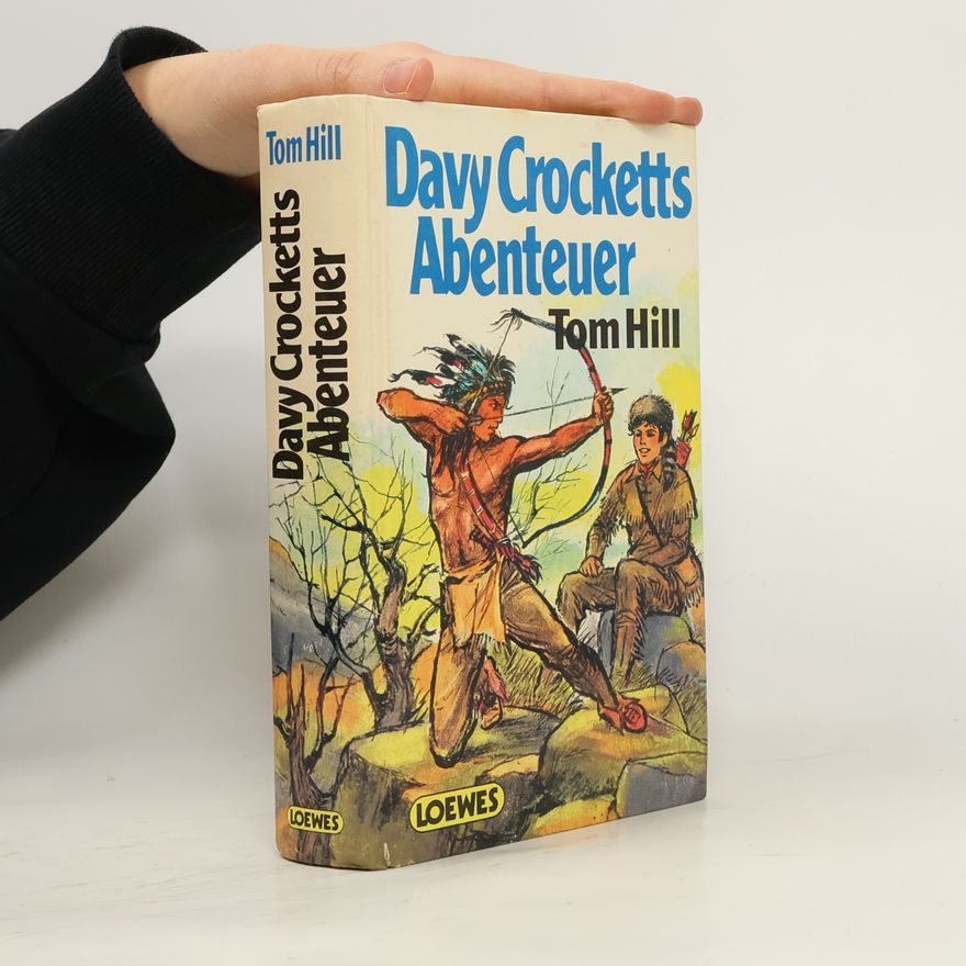Tom Hill  Davy Crocketts Abenteuer