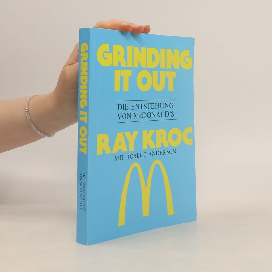 Ray Kroc Grinding It Out