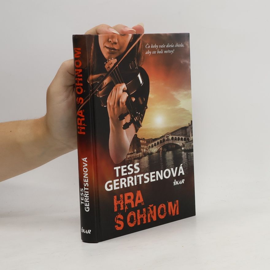 Tess Gerritsen Hra s ohňom