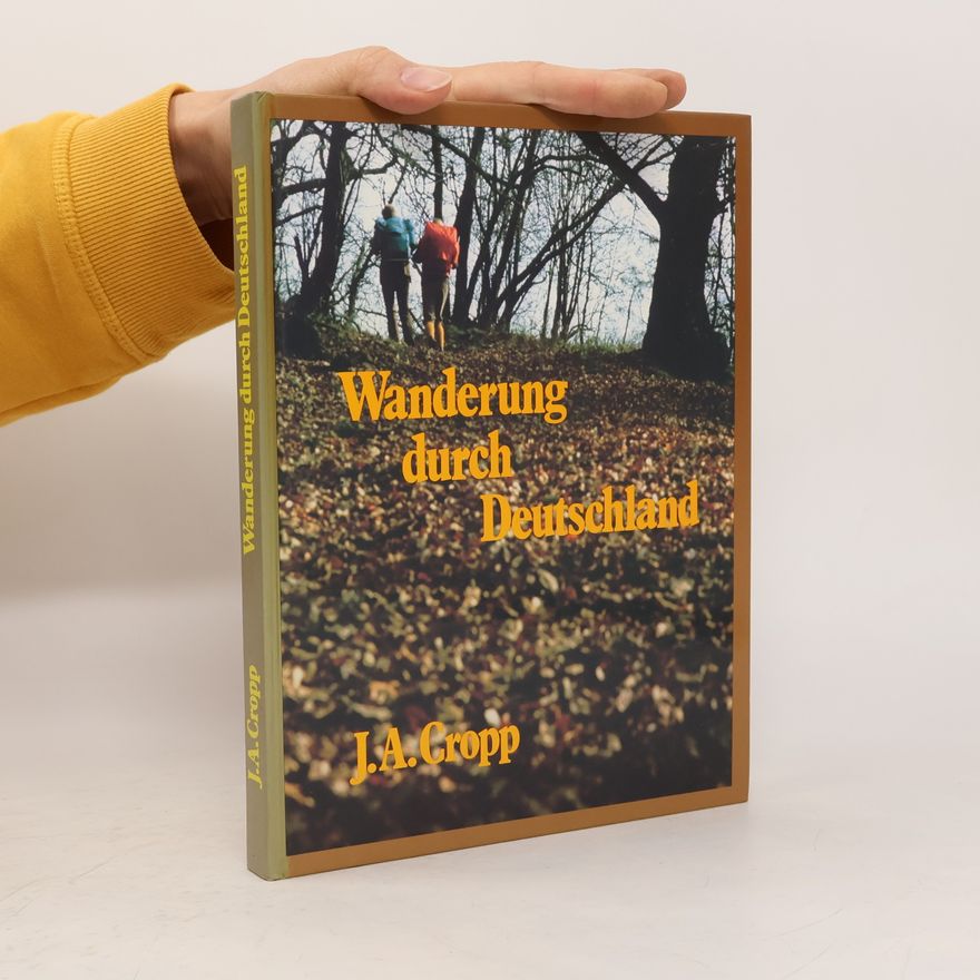 J. A. Cropp Wanderung durch Deutschland