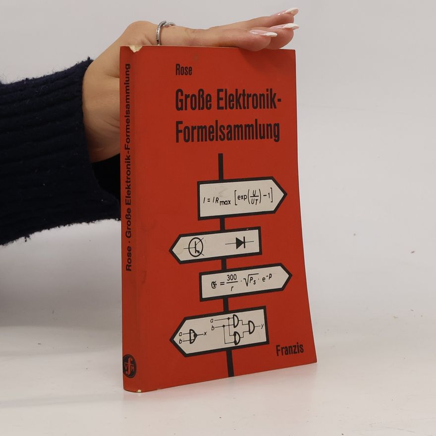 Rose Große Elektronik-Formelsammlung