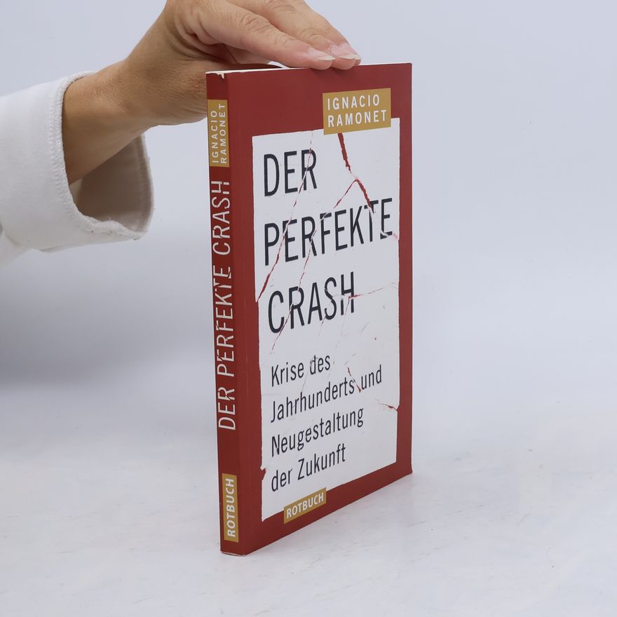 Ignacio Ramonet Der perfekte Crash