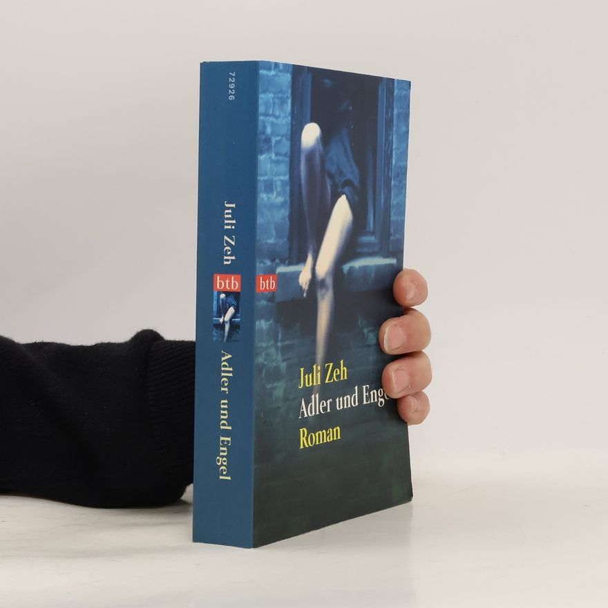 Juli Zeh Adler und Engel: Roman