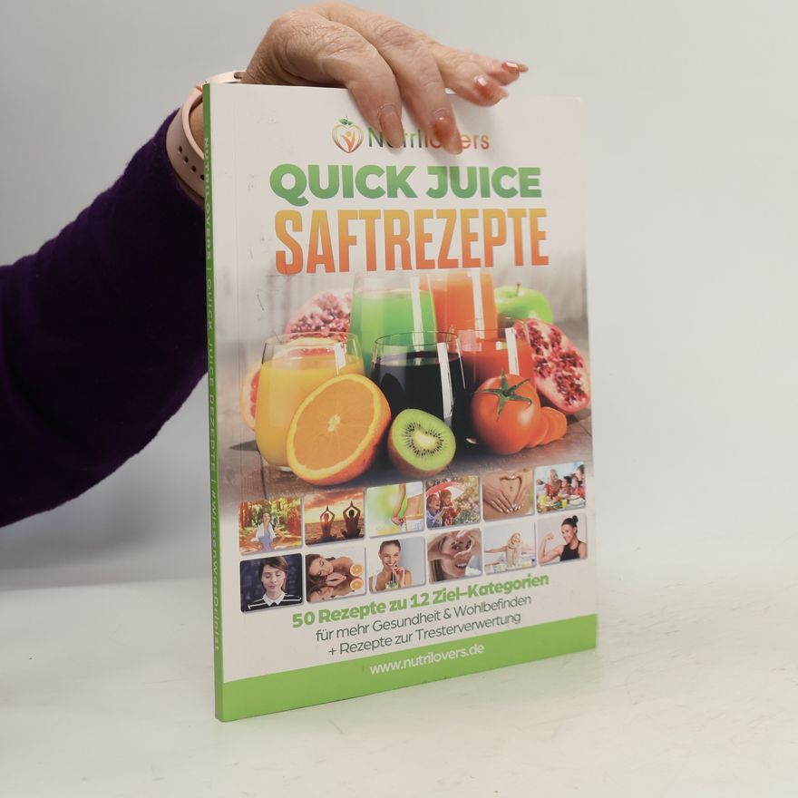 Autorenkollektiv Quick Juice Saftrezepte