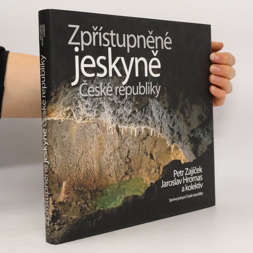Petr Zajíček Zpřístupněné jeskyně České republiky