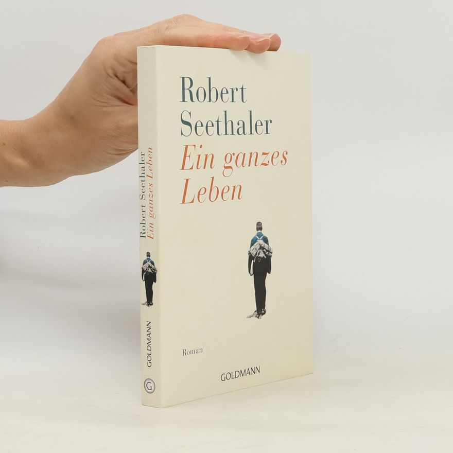 Robert Seethaler Ein ganzes Leben
