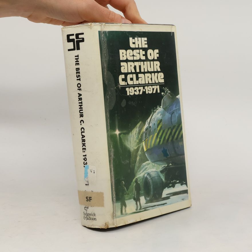Arthur C. Clarke The Best of Arthur C. Clarke