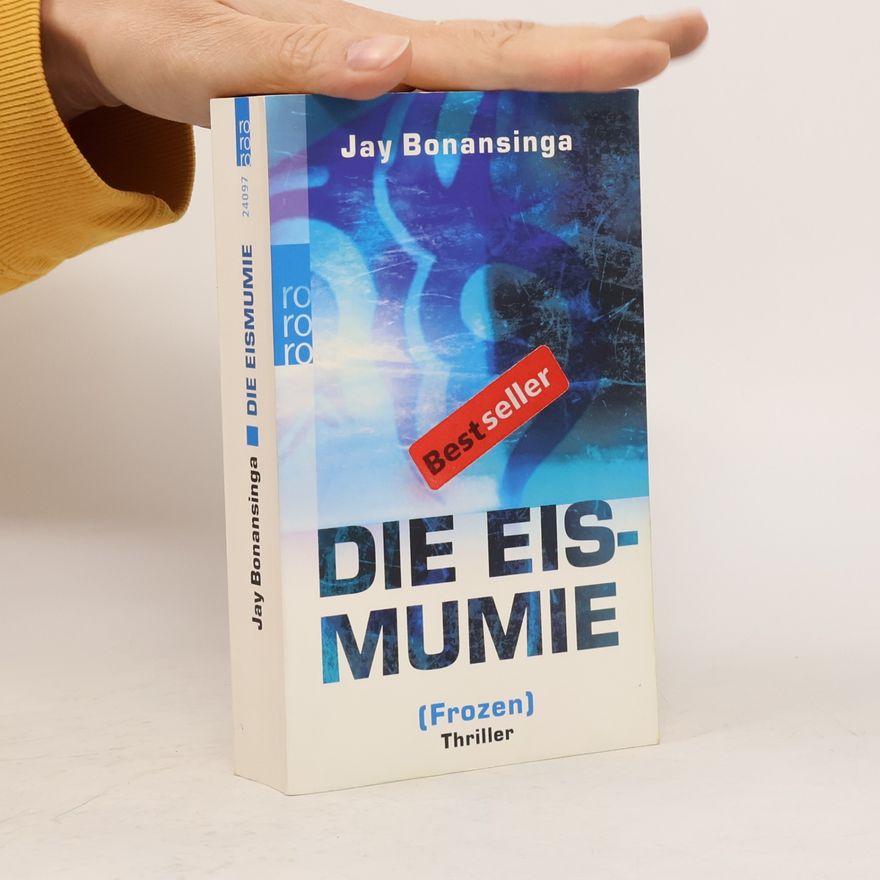 Jay Bonansinga Die Eismumie