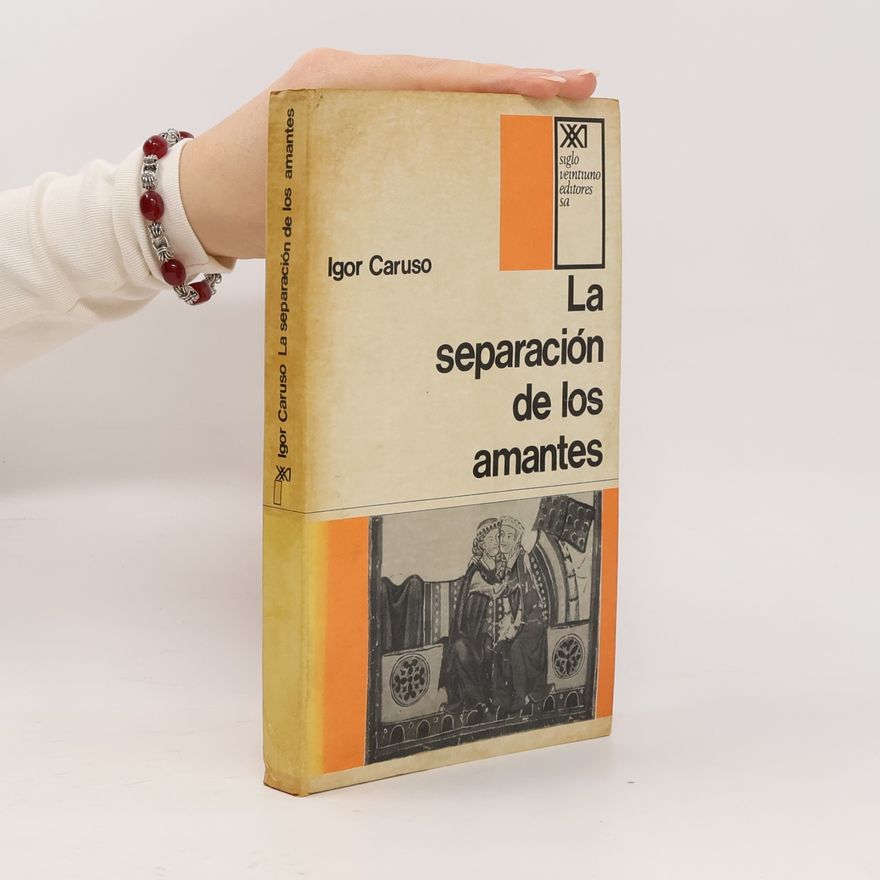 Igor Caruso La separación de los amantes