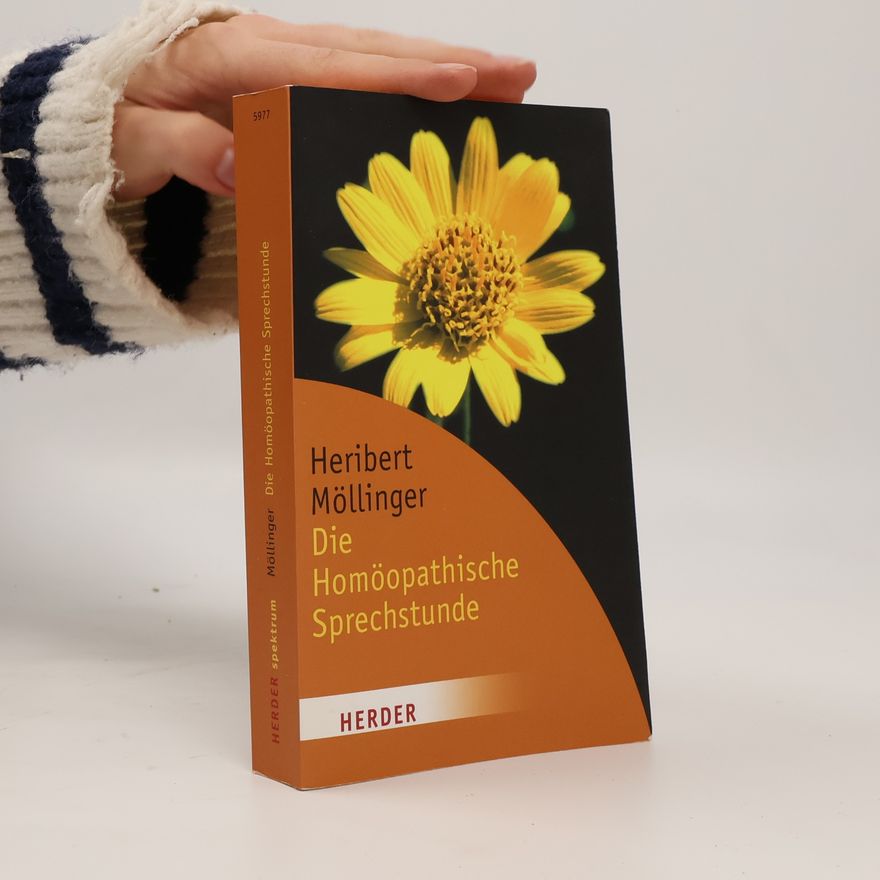 Heribert Möllinger Die Homöopathische Sprechstunde