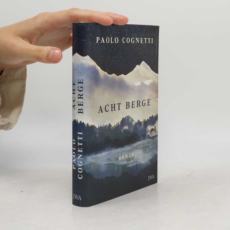 Paolo Cognetti Acht Berge